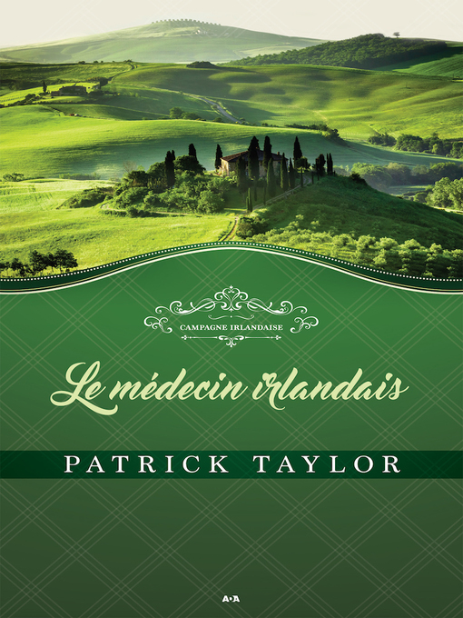 Title details for Le médecin irlandais by Patrick Taylor - Available